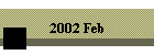 2002 Feb